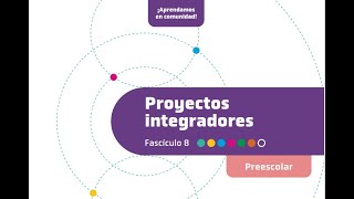 Proyectos integradores preescolar Fascículo 8 MEJOREDU [upl. by Svirad732]