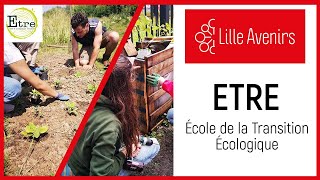 ETRE  Ecole de la Transition Ecologique de Lille [upl. by Athena]