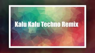 Kalu kalu techno remix [upl. by Blackburn686]