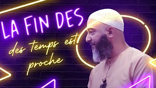 LA FIN DES TEMPS EST PROCHE  NADER ABOU ANAS [upl. by Nosila]