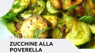 Zucchine alla Poverella Morbide Ricetta Pugliese [upl. by Farlay]