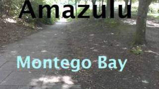 Amazulu  Montego Bay [upl. by Ermeena950]