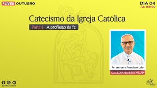 CATECISMO DA IGREJA CATÓLICA PARTE 1 A PROFISSÃO DA FÉ [upl. by Nwadal920]