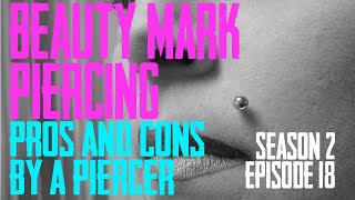 2021 Beauty Mark Madonna Monroe Crawford Piercing Pros amp Cons by a Piercer  S02 EP18 [upl. by Llenrub49]