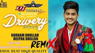 DRIVERY DHOL REMIX GURNAM BHULLAR  DJ MANDEEP ANDANA  LAHORIYA BEAT MIX DNACE SONG 2024 [upl. by Xena]