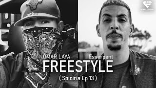 Laya ft Esserpent  FREESTYLE Spiciria EP13 [upl. by Nauqed128]