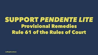 Provisional Remedies Rule 61 Support Pendente LIte [upl. by Gnurt]