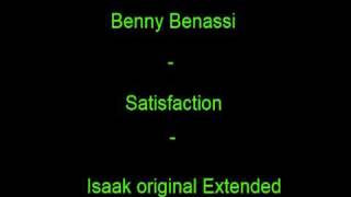 Satisfaction  Benny Benassi  Isaak Extended Remix [upl. by Friedrich]