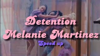 DETENTION 𝕊𝕡𝕖𝕖𝕕 𝕦𝕡  Melanie Martinez  Lyrics [upl. by Wilona]