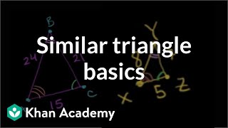 Similar triangle basics  Similarity  Geometry  Khan Academy [upl. by Milewski]