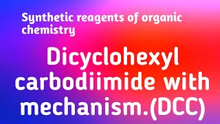 Dcc Dicyclohexyl carbodiimide  prepration with mechanism [upl. by Analos]