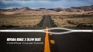 NEVADA REMIX 2 SLOW BEAT [upl. by Tronna]