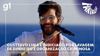 Gusttavo Lima é indiciado por lavagem de dinheiro e organização criminosa em investigação [upl. by Cartwell588]