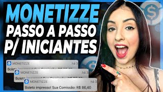 ✅SIMPLES MONETIZZE PARA INICIANTES Passo a Passo  COMO VENDER Sendo AFILIADO MONETIZZE do ZERO [upl. by Guarino]