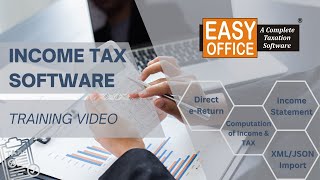 EasyOFFICE Income Tax Software Training [upl. by Balliol179]