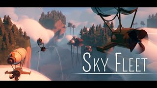 Sky Fleet  Airship Game Prerelease review [upl. by Prent]