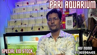 Pari Aquarium Fish Shop  All Aquarium Fish with Prices  Rare and Exotic Collection  EID Special [upl. by Aven]