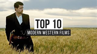 Top 10 Modern Western Films [upl. by Natascha]