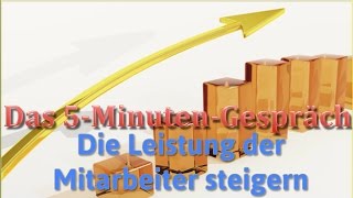 Mitarbeiterführung Tipps Mit 5 MinutenGespräche die Leistung der Mitarbeiter steigern [upl. by Hachmin165]