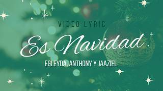 Es Navidad  Egleyda Belliard Anthony y Jaaziel Video Lyric Video Letra  Egleyda [upl. by Miyasawa400]