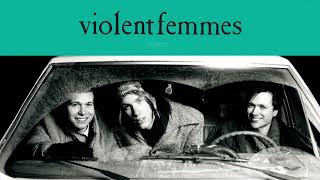 Violent Femmes  Please Do Not Go Demo Official Audio40th Anniversary Deluxe Edition [upl. by Mariele]