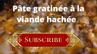 Pâte gratinée à la viande hachée crémeuse  idée recette pour enfant [upl. by Anirak]