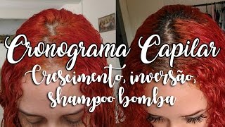 CRESCIMENTO CAPILAR  CRONOGRAMA SHAMPOO BOMBA INVERSÃO [upl. by Tronna]