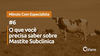 Mastite Subclínica  Minuto com Especialista 6 [upl. by Eelyah]