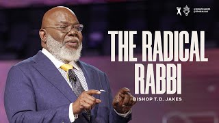 The Radical Rabbi  Bishop TD Jakes [upl. by Melisenda]