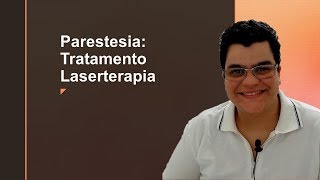 Parestesia tratamento laserterapia  Dra Bianca Rosa [upl. by Millard]