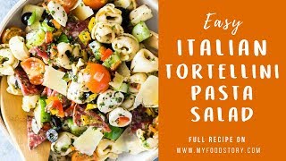 Easy Italian Tortellini pasta salad recipe  My Food Story [upl. by Lavicrep598]