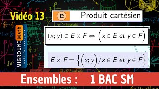 Produit cartésien — Ensembles — Généralités sur les ensembles — 1 BAC SM [upl. by Ethban]