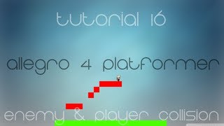 C Allegro 4 Platformer Made Easy Tutorial 16  Enemy amp Player Collision [upl. by Oelc986]