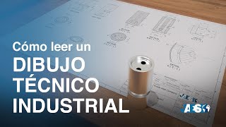 Cómo leer un DIBUJO TÉCNICO INDUSTRIAL [upl. by Toni]