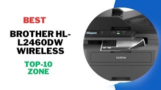 Best Brother HL L2460DW Wireless Products Review 2024 [upl. by Nonad]