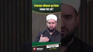 Faturaya Eklenen Gecikme Zammı Faiz mi  Abdülhamid Türkeri Hoca Efendi ismailaganet [upl. by Rey]