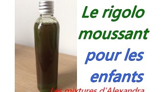 Le rigolo moussant pour les enfants bain moussant [upl. by Netram34]