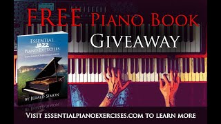 FREE Piano Book Giveaway  Essential Jazz Piano Exercises by Jerald Simon [upl. by Arlan425]