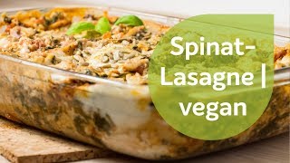 TofuSpinatLasagne  Vegane Rezepte [upl. by Enelhtak]