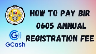 HOW TO PAY BIR REGISTRATION FEE VIA GCASH 20230605 ANNUAL [upl. by Oirad]