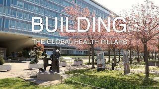 Building The Global Health Pillars [upl. by Geilich]