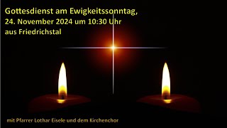 Gottesdienst am 24 November 2024 aus Friedrichstal [upl. by Arriet]