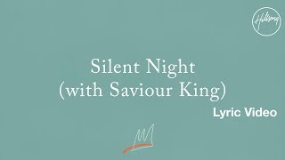 Silent Night with Saviour King Lyric Video  Hillsong Worship [upl. by Faydra]