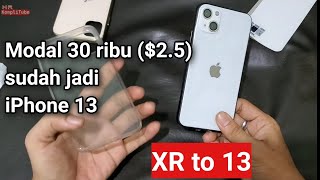 Merubah iPhone XR jadi iPhone 13 [upl. by Alemap]