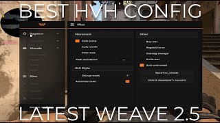 BEST CONFIG FOR WEAVE 25  LATEST WEAVE DLL FOR UPDATE CS GO [upl. by Mcclish592]