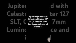 Jupiter through iPhone 11 and Nexstar 127 SLT Telescope [upl. by Andaira257]