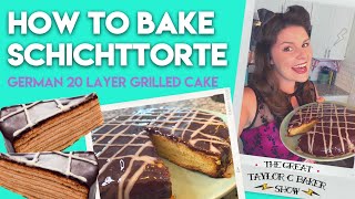 How to Bake Schichttorte  Great British Bake Off Technical Challenge  How to Grill a Cake [upl. by Yaeger173]