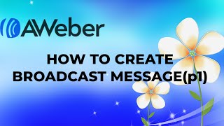 Aweber Broadcast Message and Template P1 emailmarketing digitalmarketing [upl. by Airdnekal541]