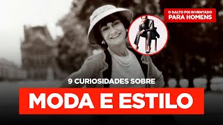 9 Curiosidades sobre Moda e Estilo [upl. by Radbun]