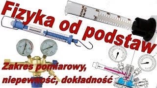 Fizyka od podstaw Jak obliczyć zakres pomiarowy dokładność niepewność pomiarowa [upl. by Kiehl]